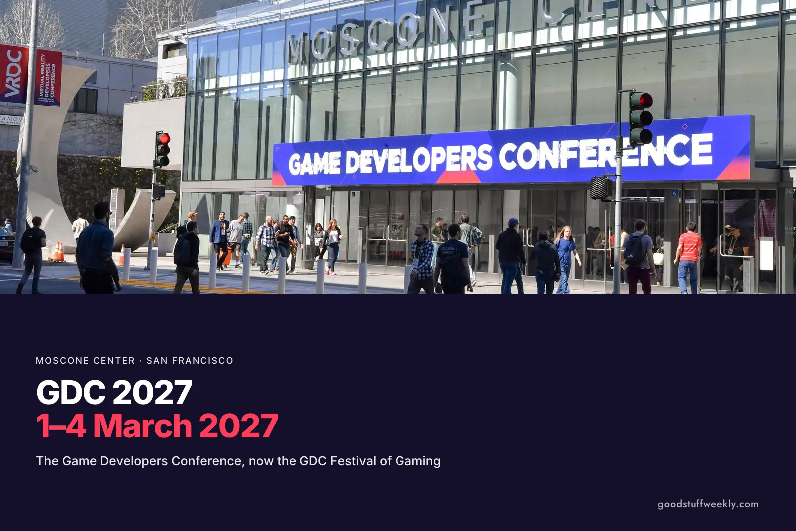 Visitors walking past the Game Developers Conference banner at the entrance of the Moscone Center in San Francisco