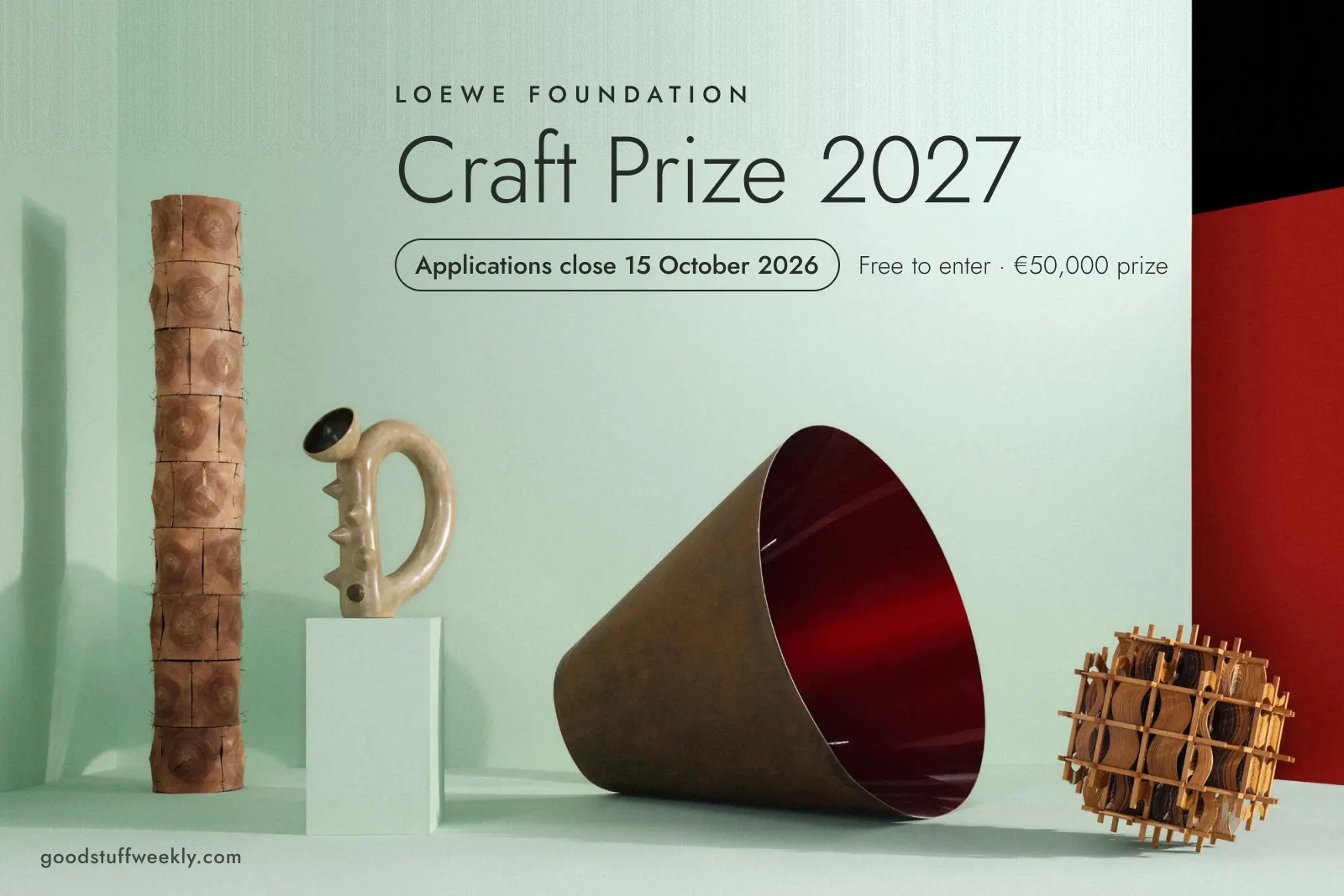 LOEWE FOUNDATION Craft Prize 2027: handmade works including a stacked wooden column, a ceramic vessel on a plinth, a large metal cone and a wooden lattice sphere on a mint set