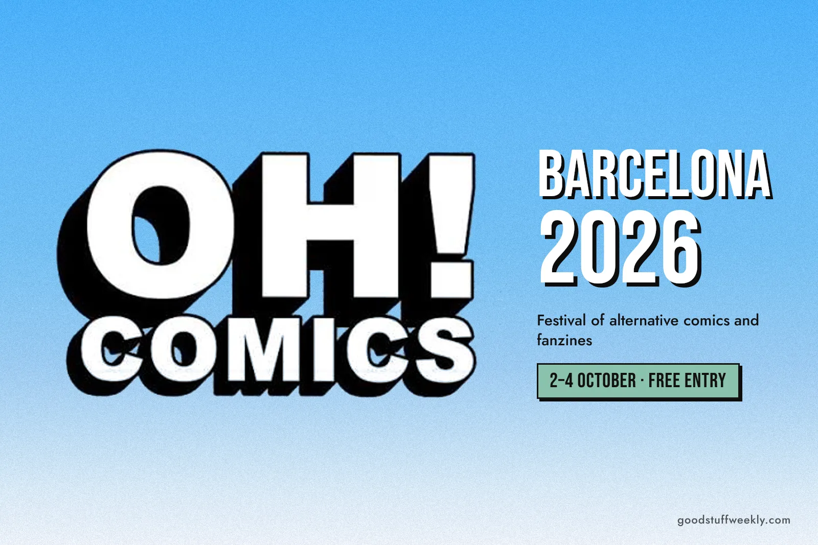 Oh! Comics Fest Barcelona 2026: the Oh! Comics logo in white block letters with a black shadow on a grainy blue sky; 2–4 October, free entry