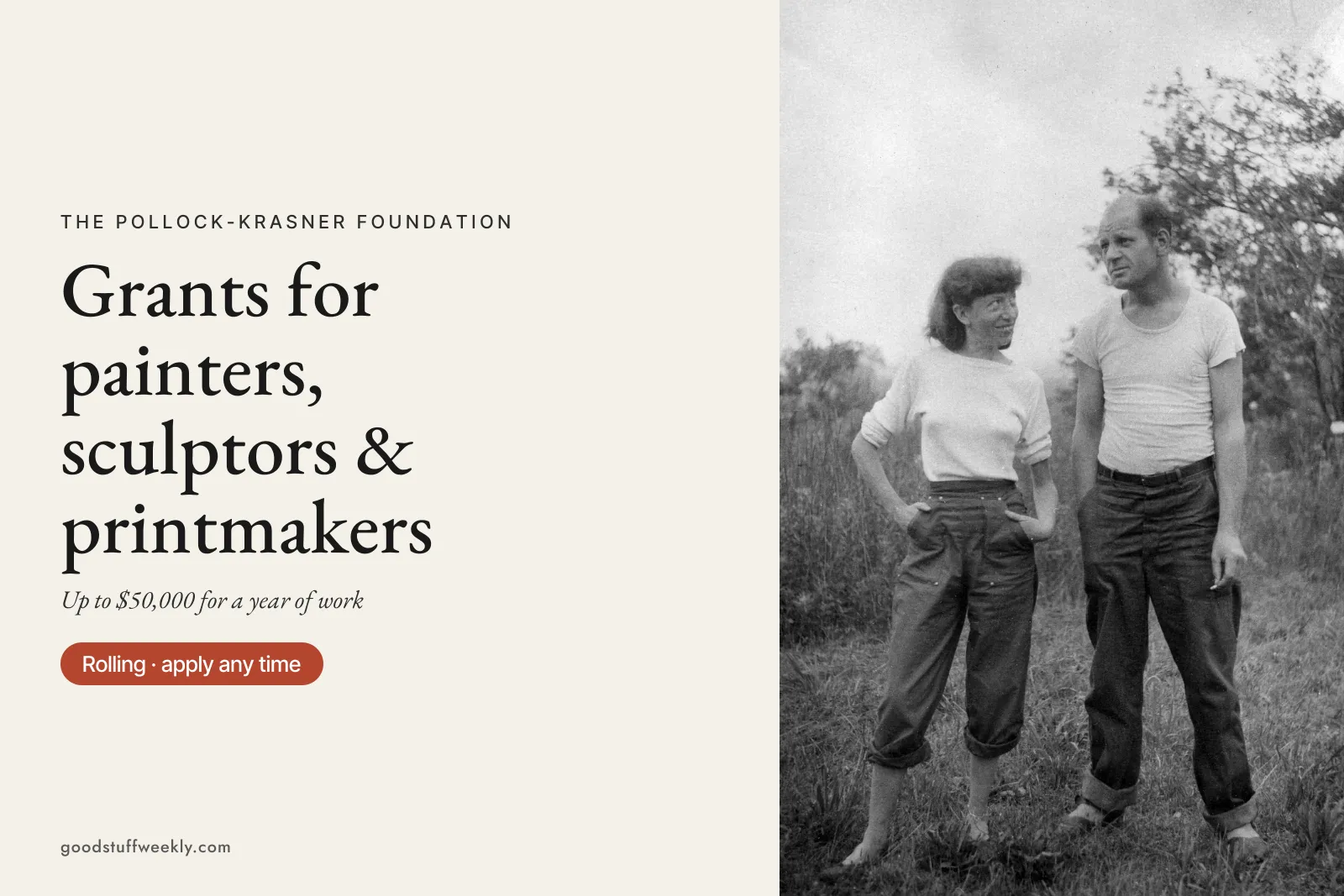 Lee Krasner and Jackson Pollock standing in a field, beside the title Pollock-Krasner Foundation Grant