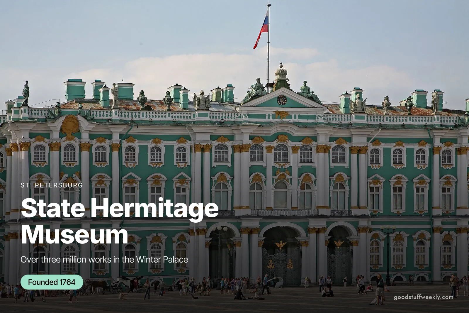 The green and white facade of the Winter Palace, home of the State Hermitage Museum, on Palace Square