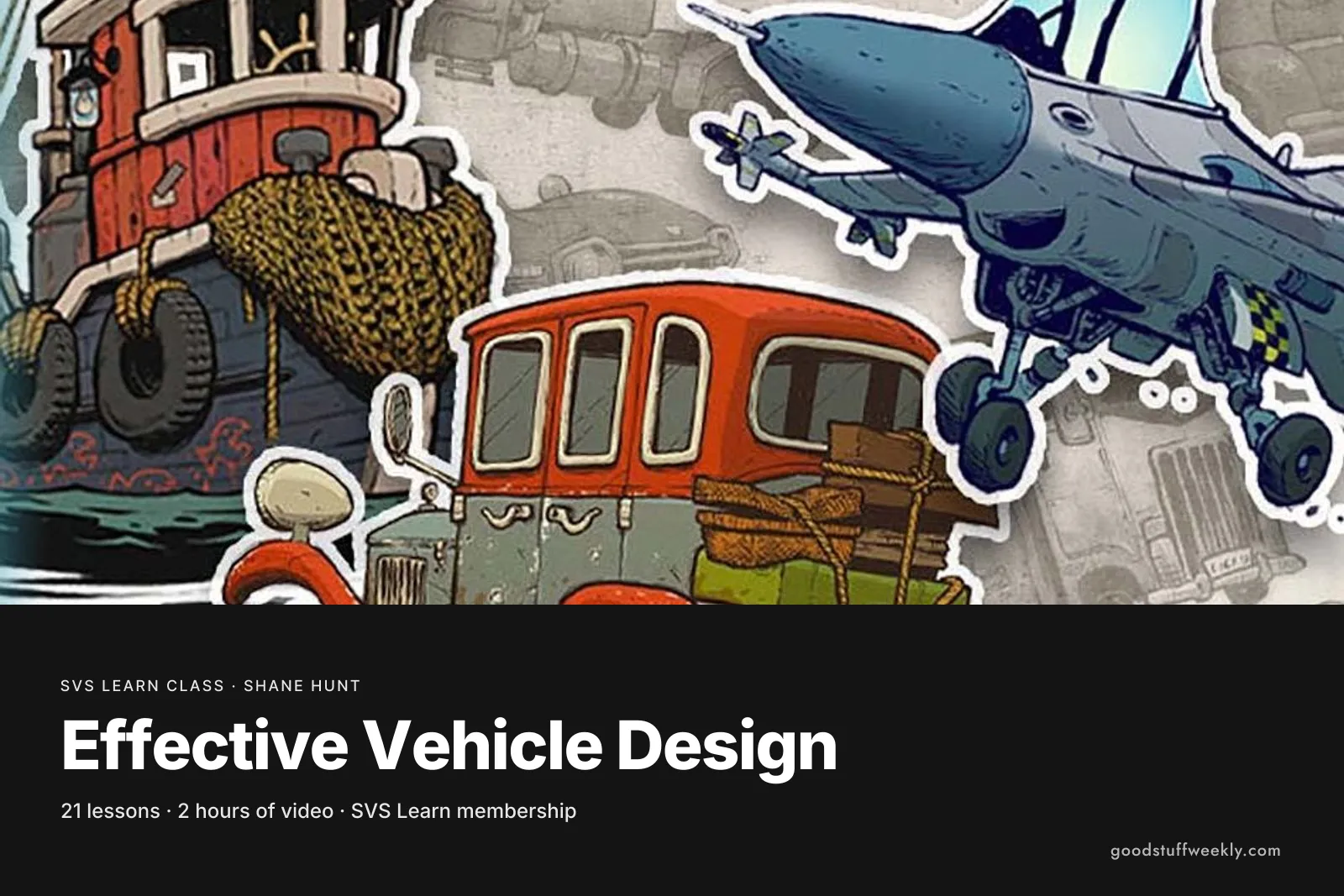 Illustrated vehicles including a tugboat, a fighter jet and a red truck, for SVS Effective Vehicle Design
