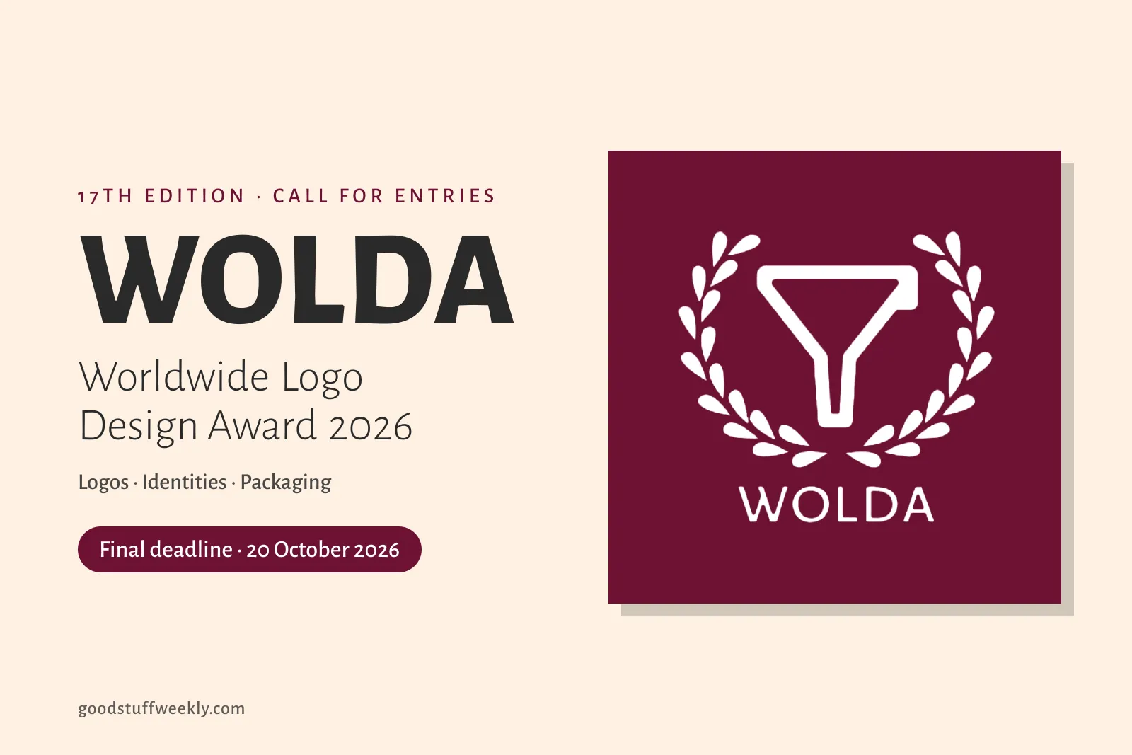 17th WOLDA Worldwide Logo Design Award 2026: the WOLDA logo, a funnel inside a laurel wreath, in white on burgundy; final deadline 20 October 2026